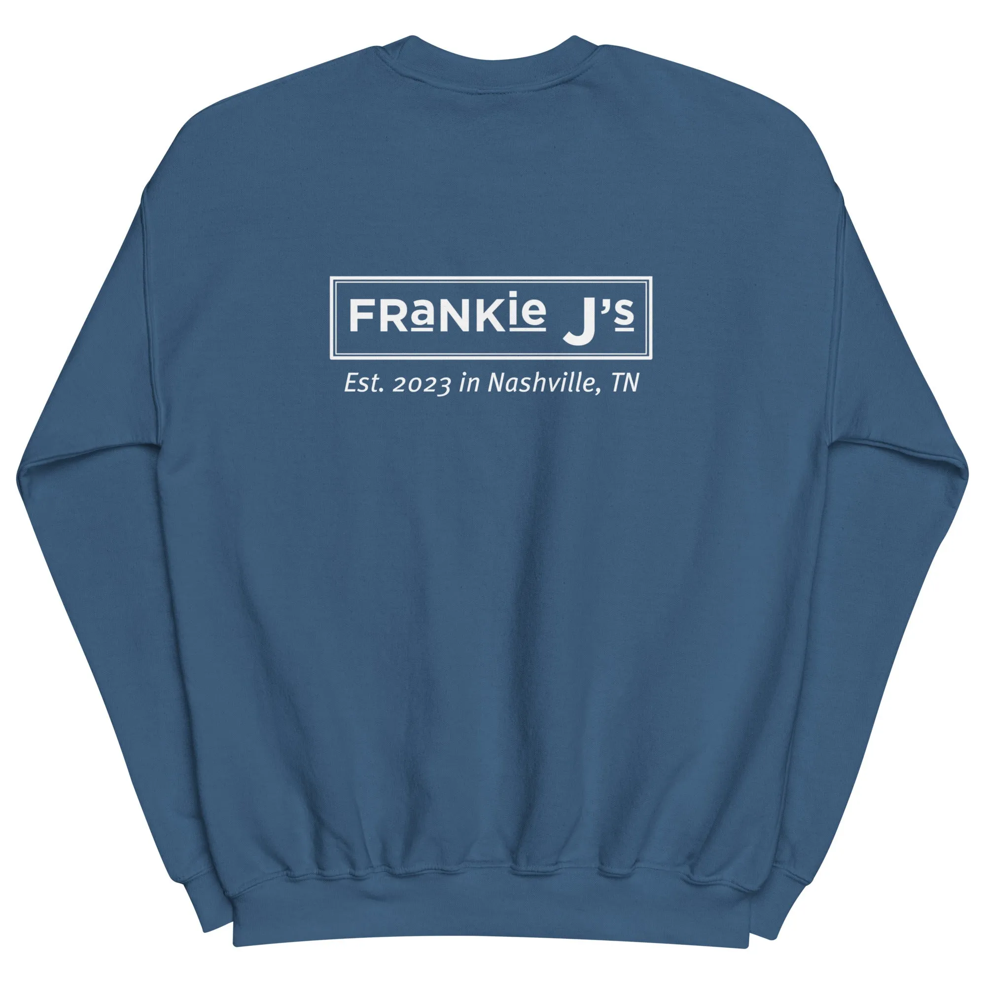 Frankie J’s Unisex Sweatshirt