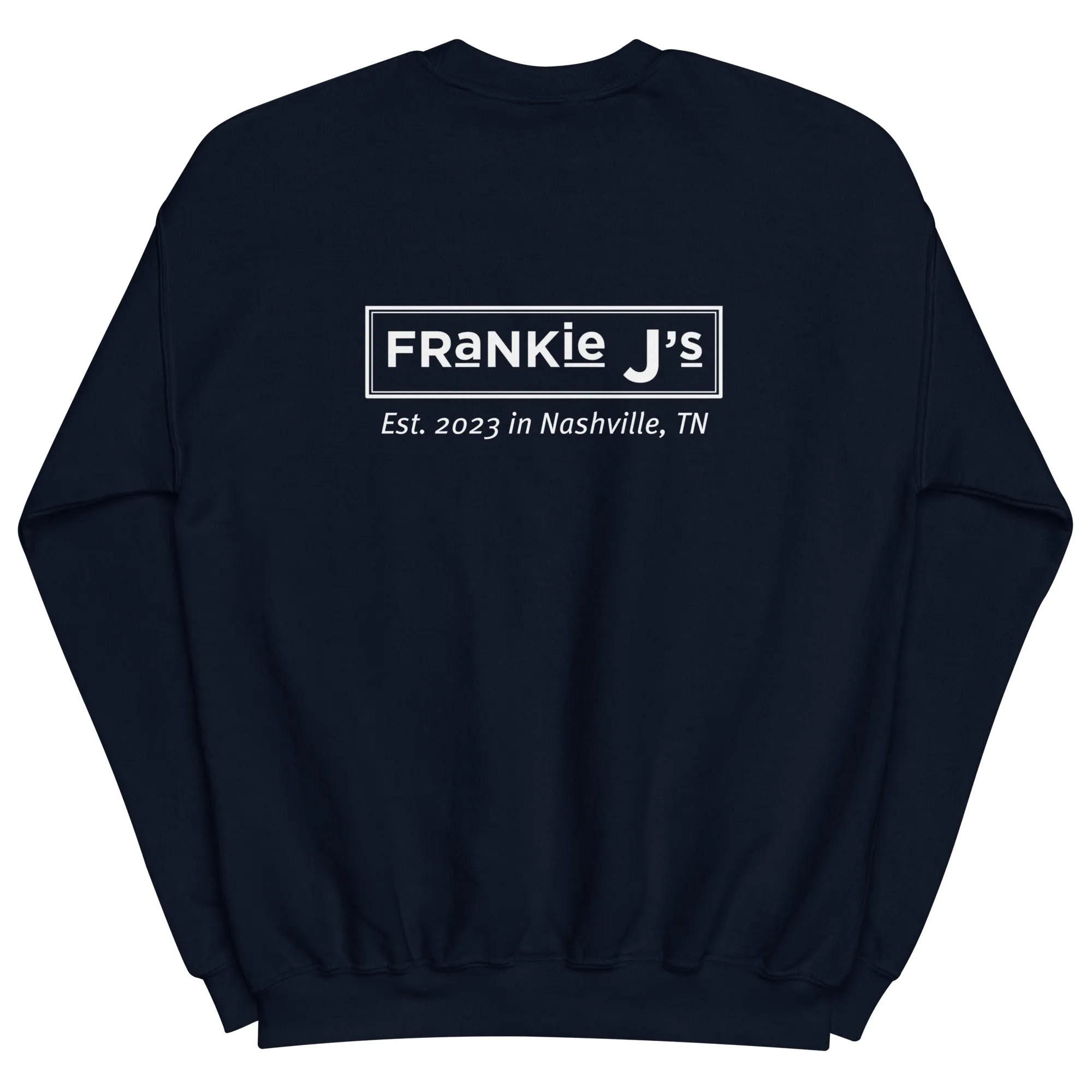 Frankie J’s Unisex Sweatshirt