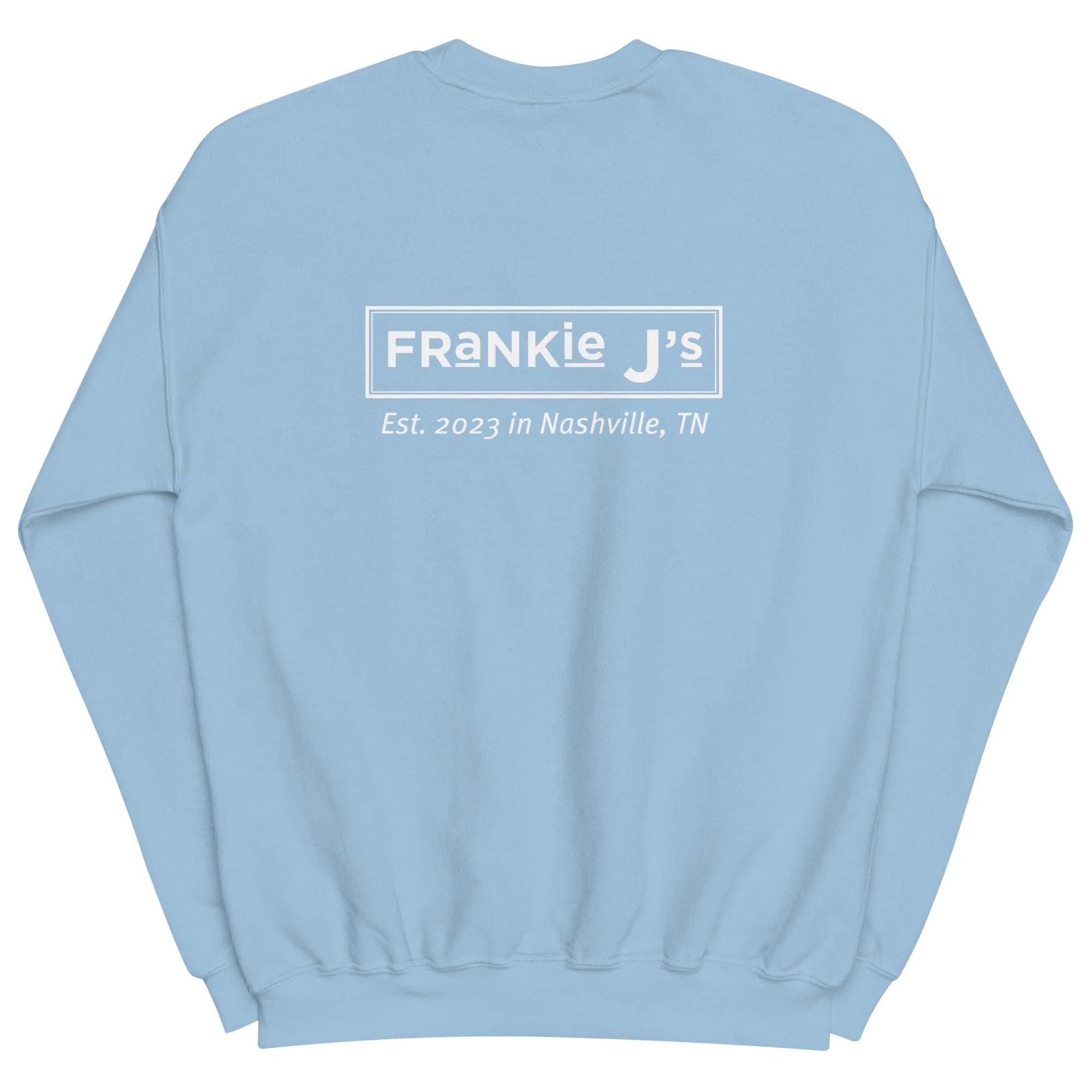 Frankie J’s Unisex Sweatshirt