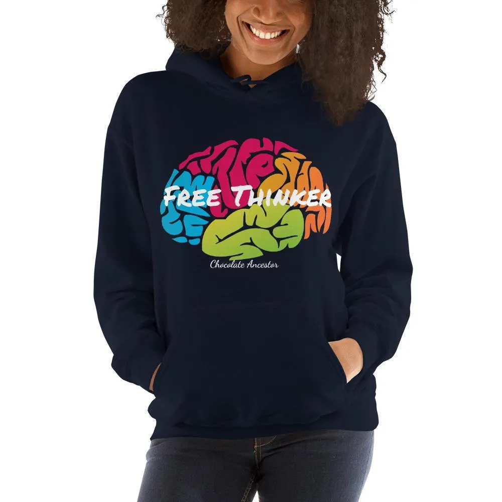 Free Thinker Hooded Unisex Sweatshirt