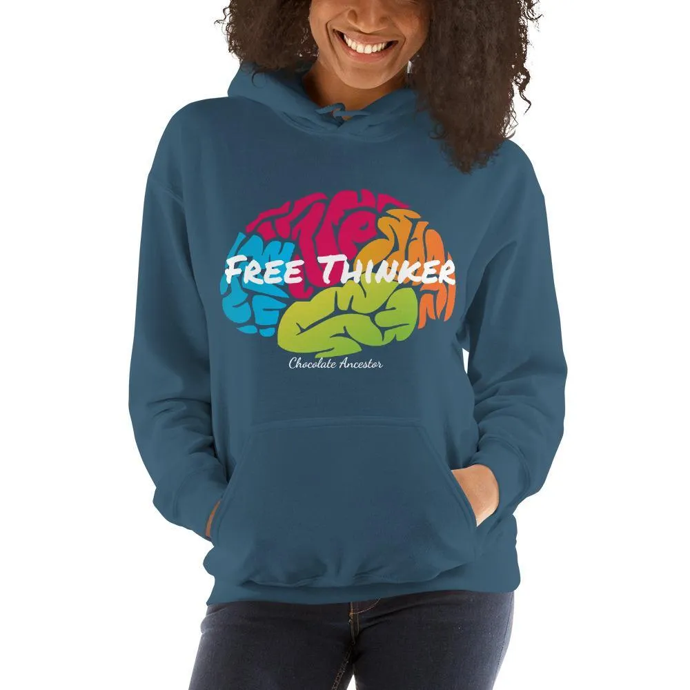 Free Thinker Hooded Unisex Sweatshirt