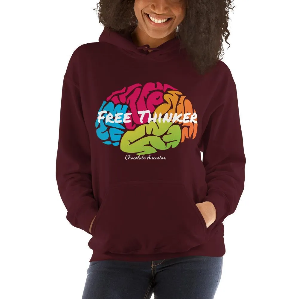 Free Thinker Hooded Unisex Sweatshirt